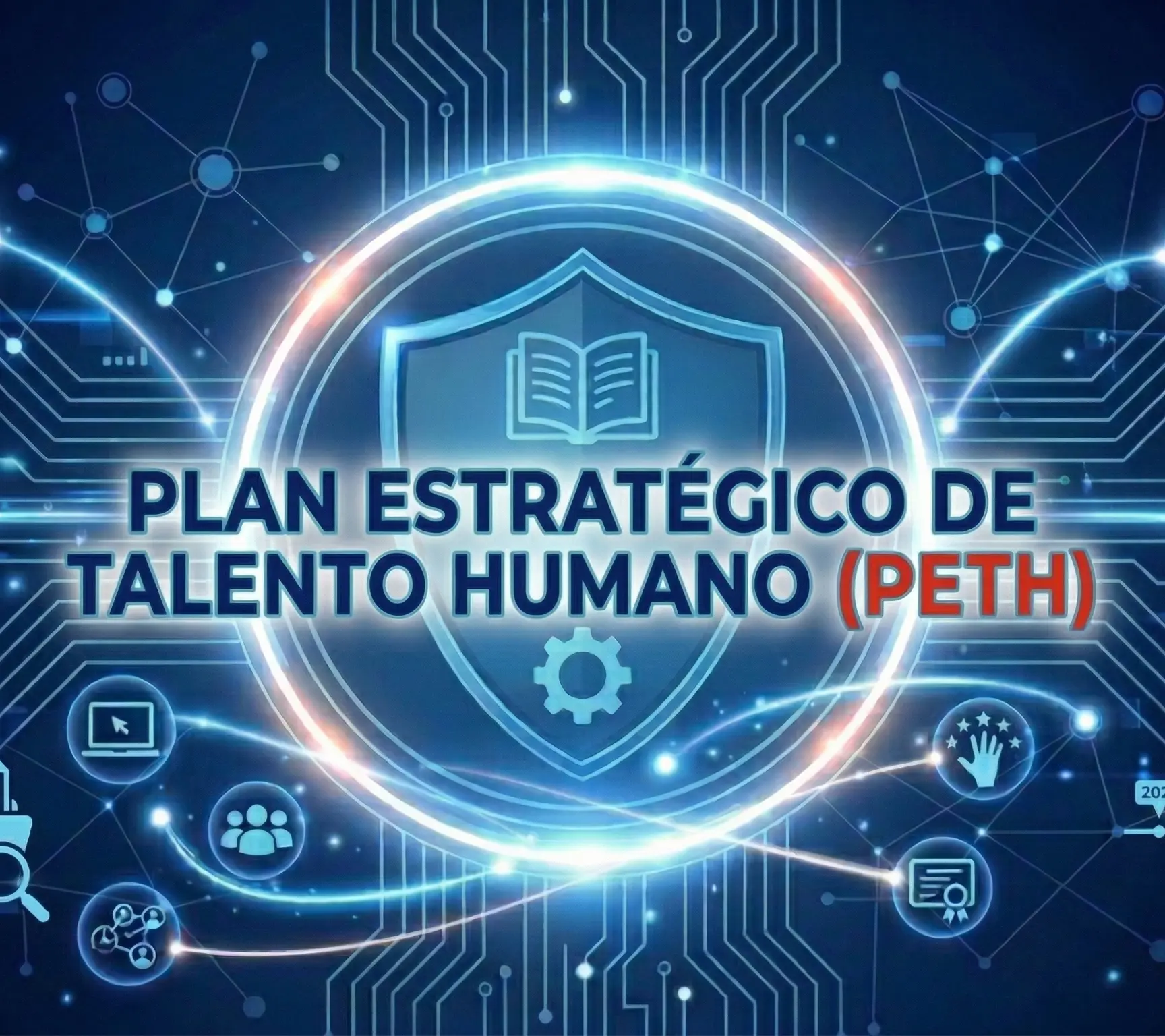 Plan Estratégico De Talento Humano (PETH)